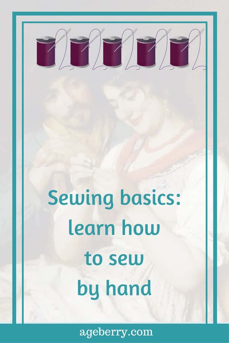 Sewing Basics 2 Learn How to Sew by Hand Ageberry helping you