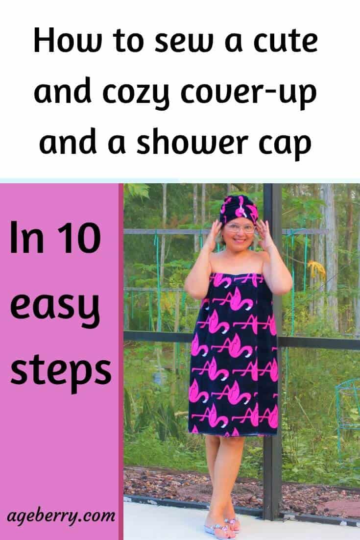 How To Make Towel Wrap Cover Up And Shower Cap Ageberry Helping The Image Below Or First Of This Guide To Your Sewing Board On And Follow Me For More Tips Tutorials Inspiration
