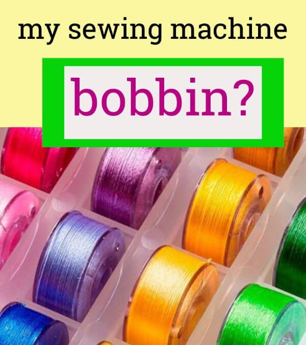 Sewing machine bobbin problems and solutions