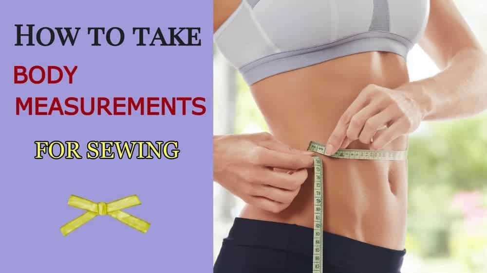 How To Take Body Measurements For Sewing