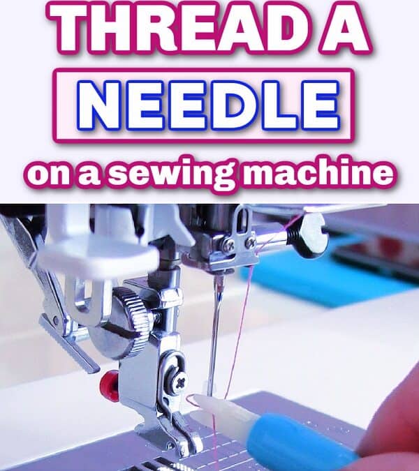 How to thread a needle on a sewing machine