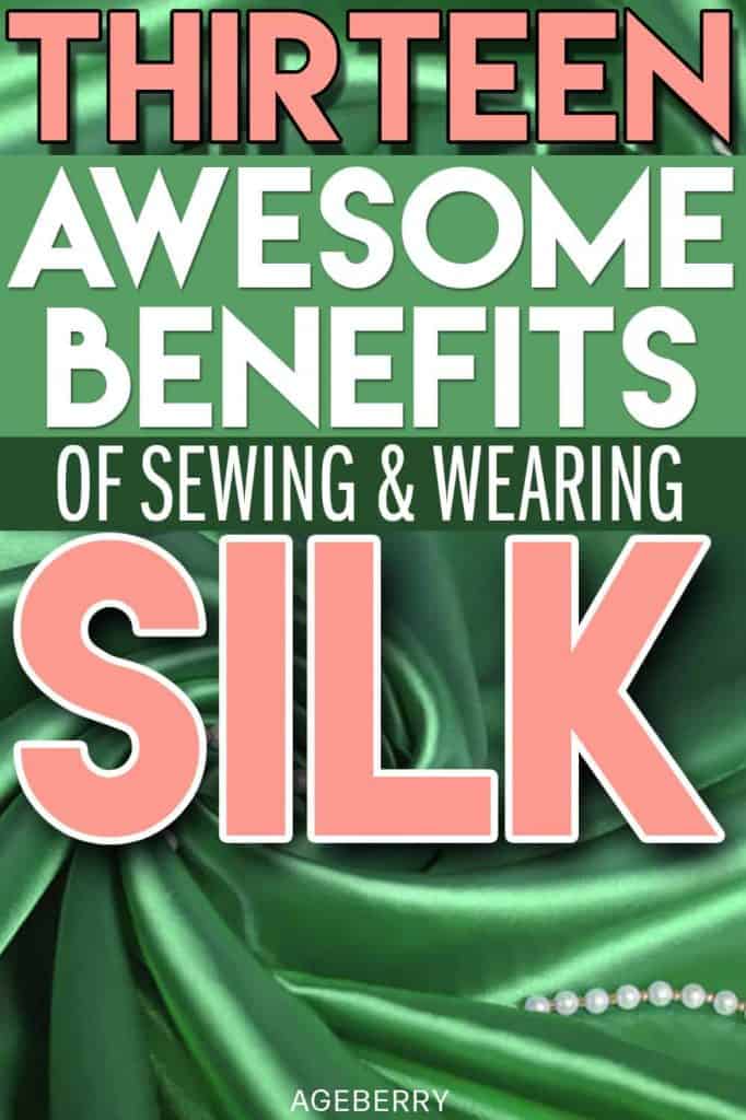 Benefits of silk, advantages of silk fabric