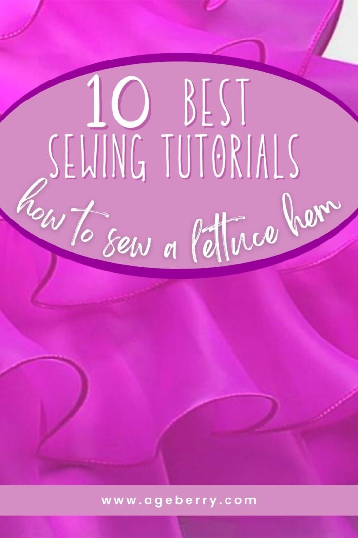 How to sew a lettuce hem - 10 best sewing tutorials on the lettuce hem