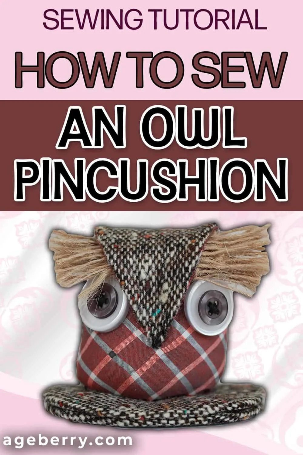 How to sew an owl pincushion