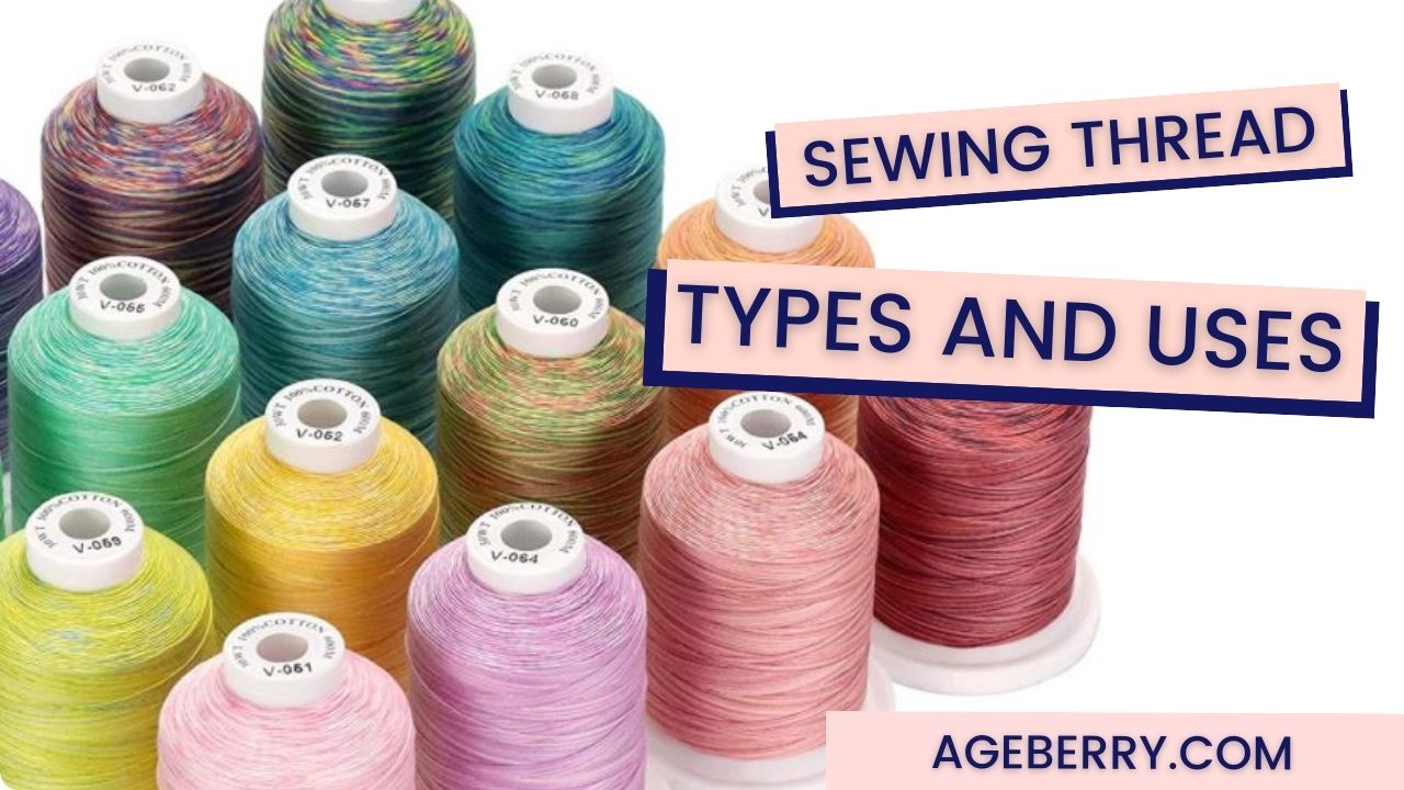 Sewing Thread Types: Best Threads for Sewing Projects