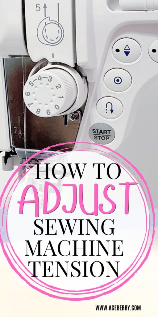 A close-up of a sewing machine tension dial with numbers from 0 to 9, surrounded by various function buttons. The overlay text reads, "How to Adjust Sewing Machine Tension" in bold black and pink fonts. The background has a subtle pink circular brushstroke effect, and the website "www.ageberry.com" is displayed at the bottom.