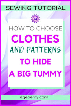 how to choose sewing patterns to hide a big tummy