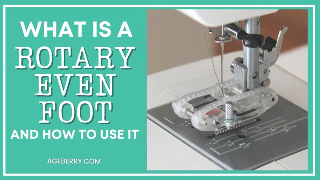 Presser foot guide what is a Rotary Even Foot and how to use it
