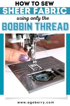 How to sew sheer fabric using only the bobbin thread for stitching