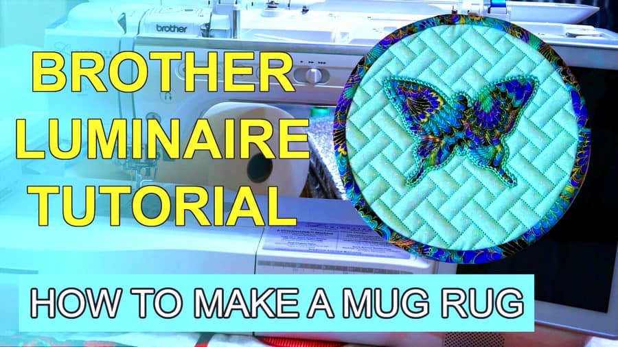 Brother Luminaire tutorial how to make a mug rug