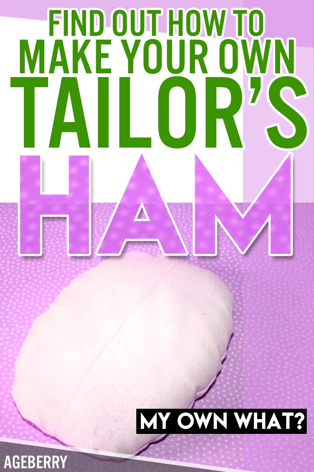 how to make a tailor's ham