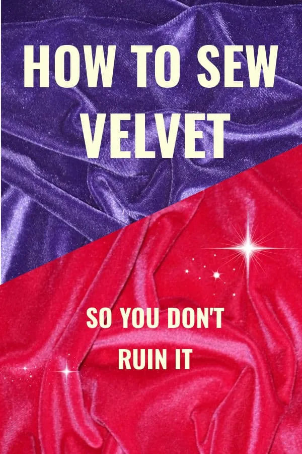 How To Sew Velvet: Affordable Luxury When Done Right
