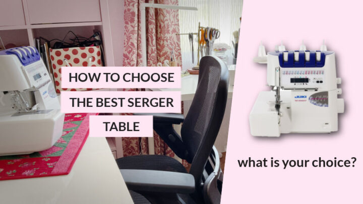 How to choose the best serger table