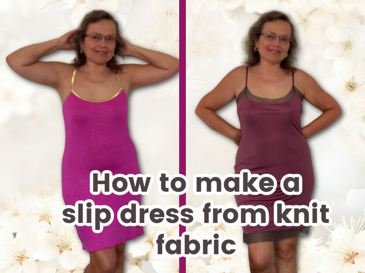 How to make a slip dress from knit fabric