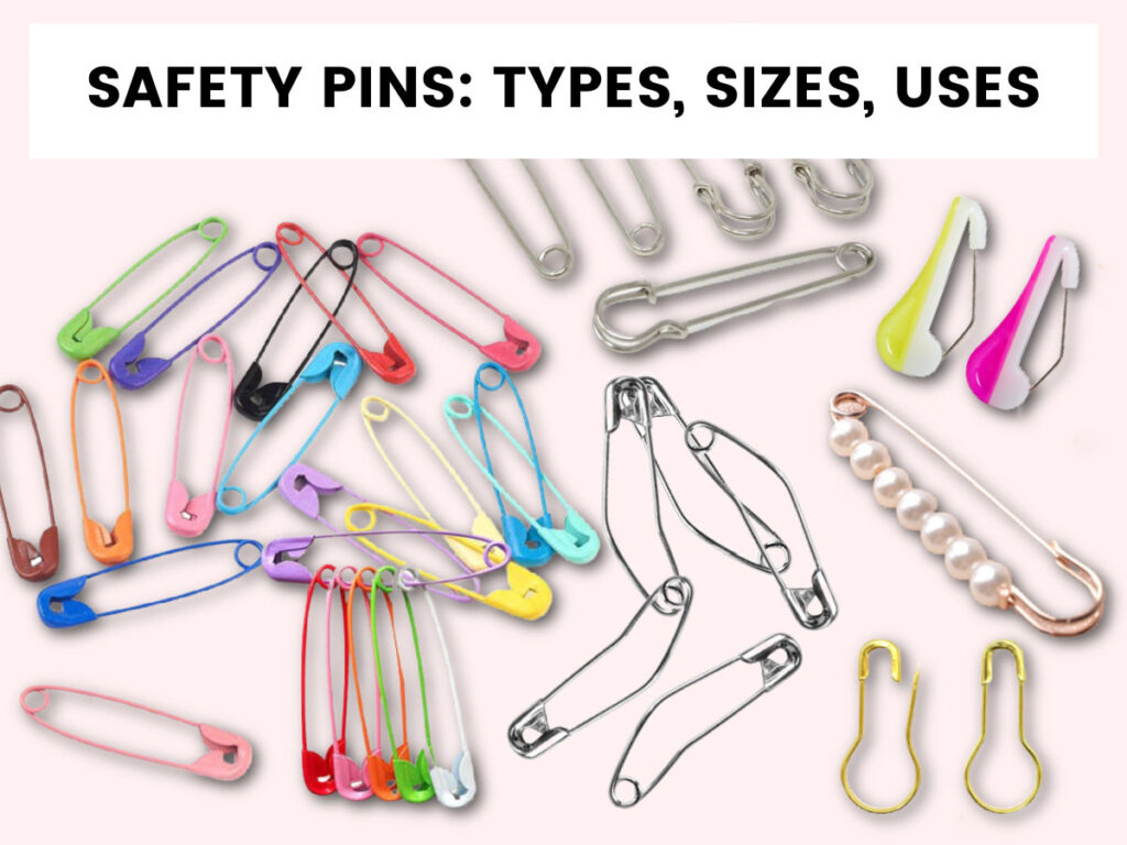 Safety Pins Types, Sizes, and How to Use Them