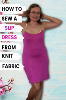 How to make a slip dress from knit fabric