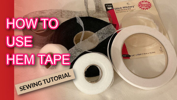 sewing tutorial on how to use hem tape