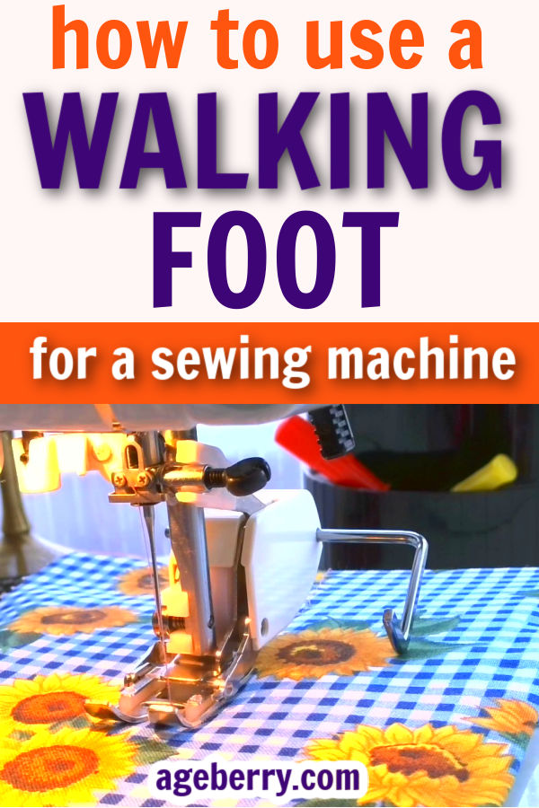 learn how to use a walking foot