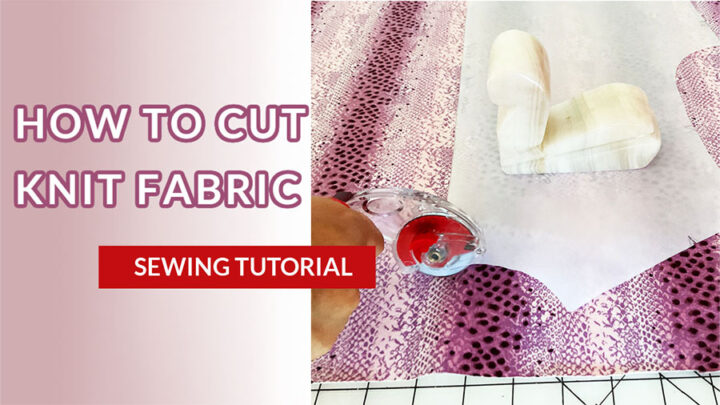 tutorial on how to cut knit fabric