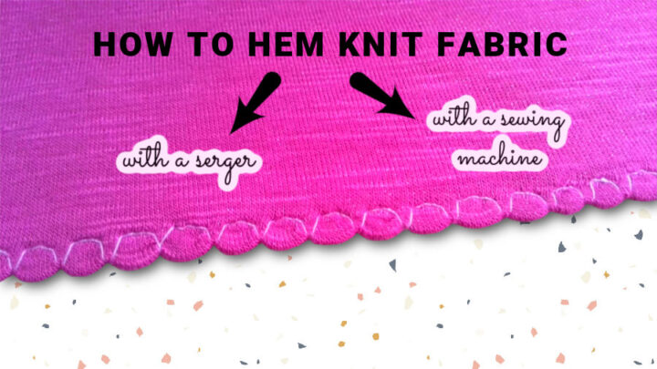 How to hem stretchy fabric without a serger - Stitchin Camaro