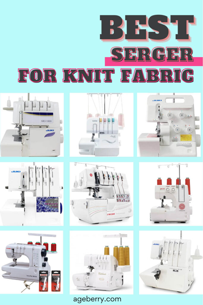 Best Serger For Knits 2022 | Top Picks For Every Budget