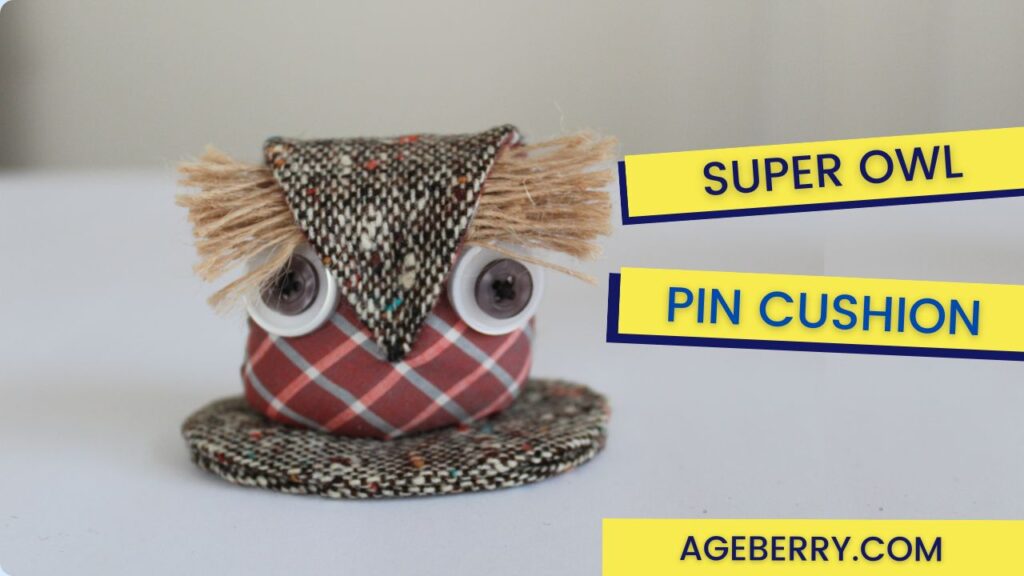 Cute owl pincushion: sewing tutorial plus free pattern