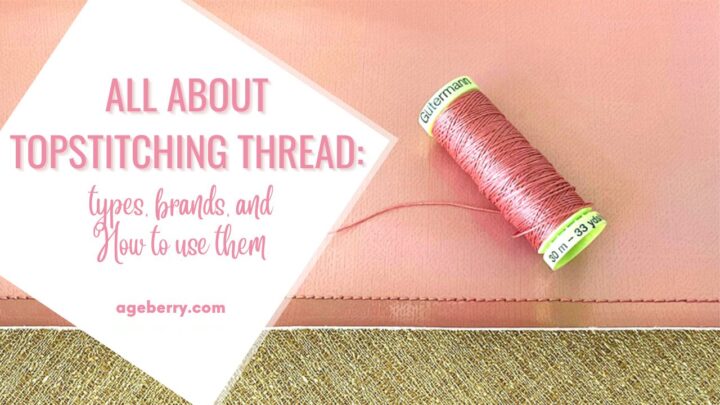 All About Topstitching Thread Types, Brands, How To Use