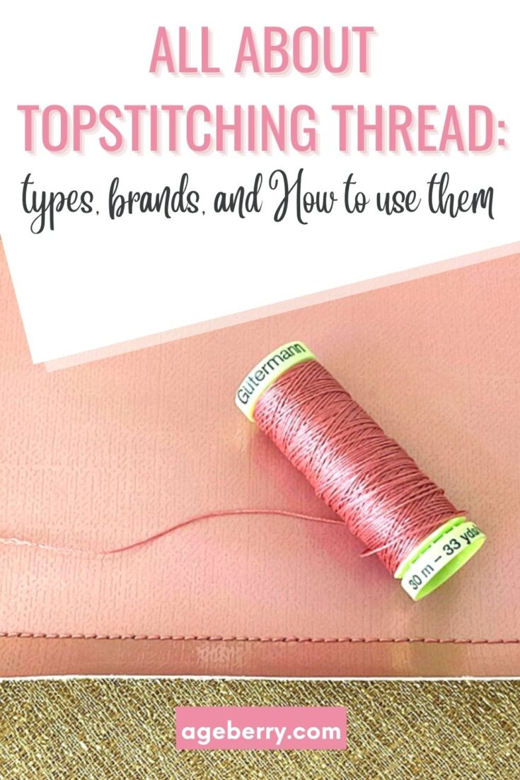 All About Topstitching Thread Types, Brands, How To Use