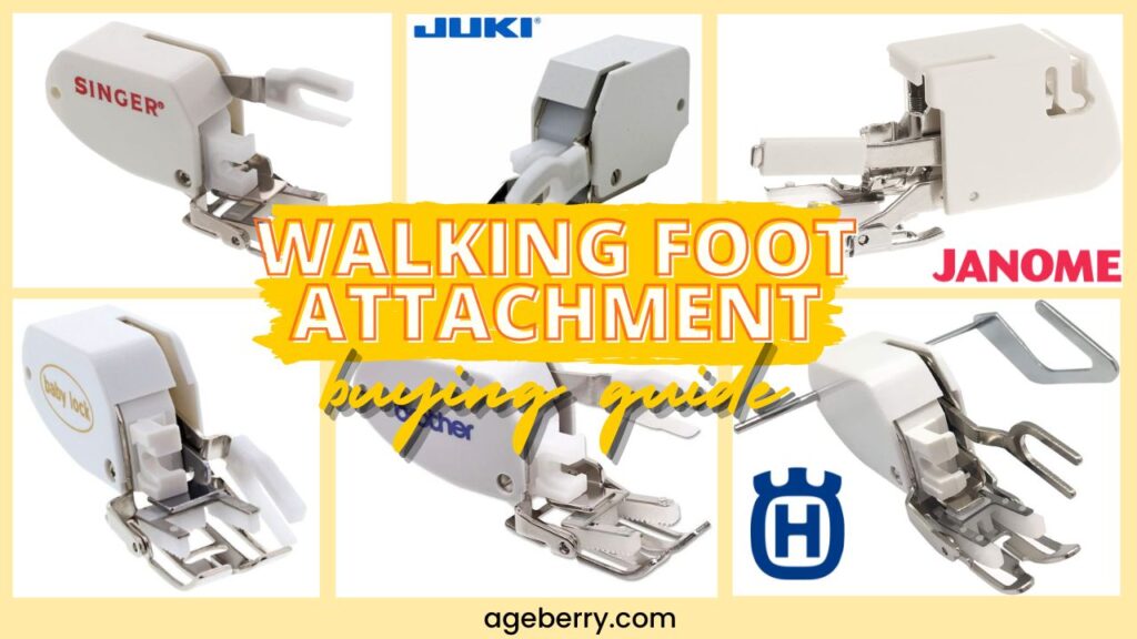 Brands of walking foot attachments buying guide