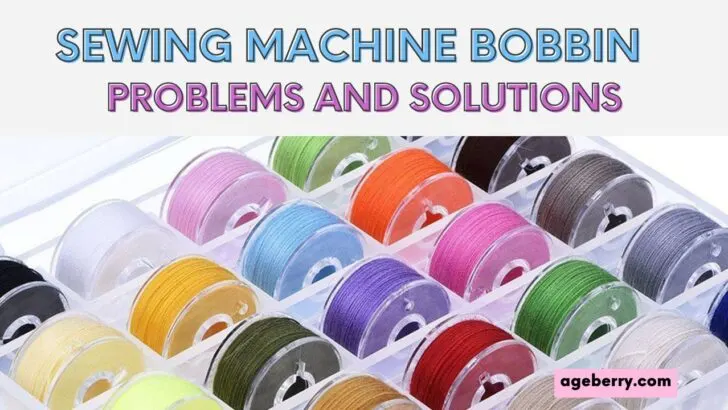sewing machine bobbin problems, tutorial