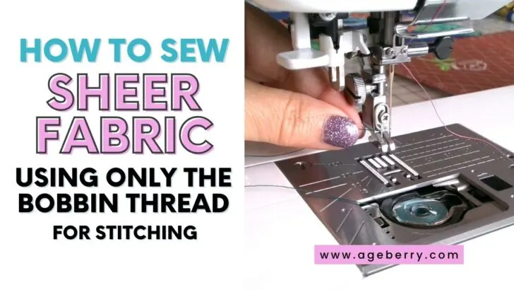 How to sew sheer fabric using only the bobbin thread for stitching