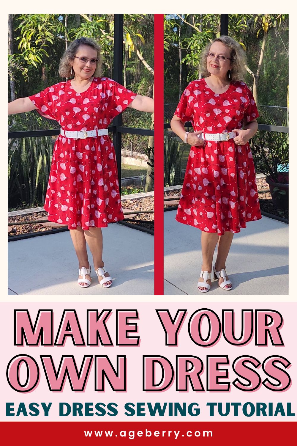 Two side-by-side photos of a woman modeling a red handmade dress with a white belt while standing outdoors near plants and trees. The dress has a relaxed fit with short sleeves and a gathered skirt. Text on the graphic says “Make Your Own Dress” and “Easy Dress Sewing Tutorial,” with the website ageberry.com at the bottom.