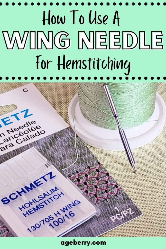 How to Use a Wing Needle for Hemstitching