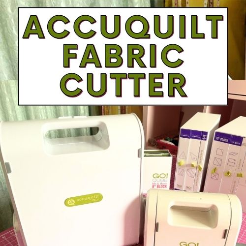 Sewing tutorials on Accuquilt Fabric Cutter