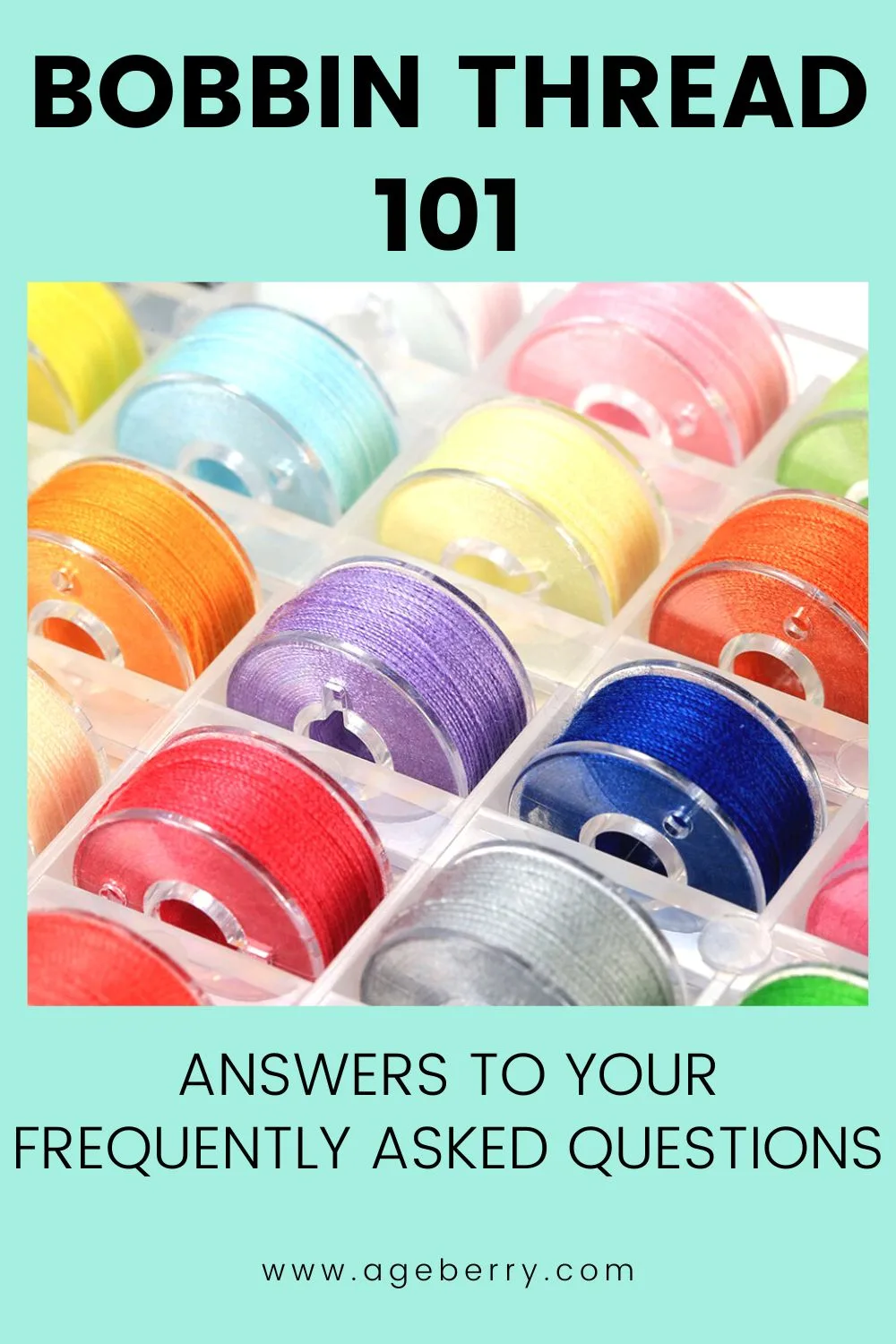 Bobbin Thread 101: Answers to Your Frequently Asked Questions