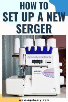 HOW TO SET UP A NEW SERGER