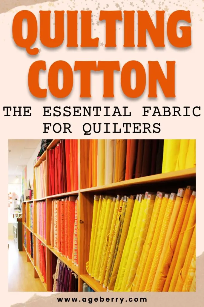 Quilting Cotton_ The Essential Fabric for Quilters