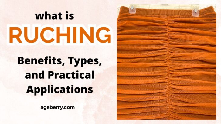 What is Ruching Benefits, Types, and Practical Applications fb