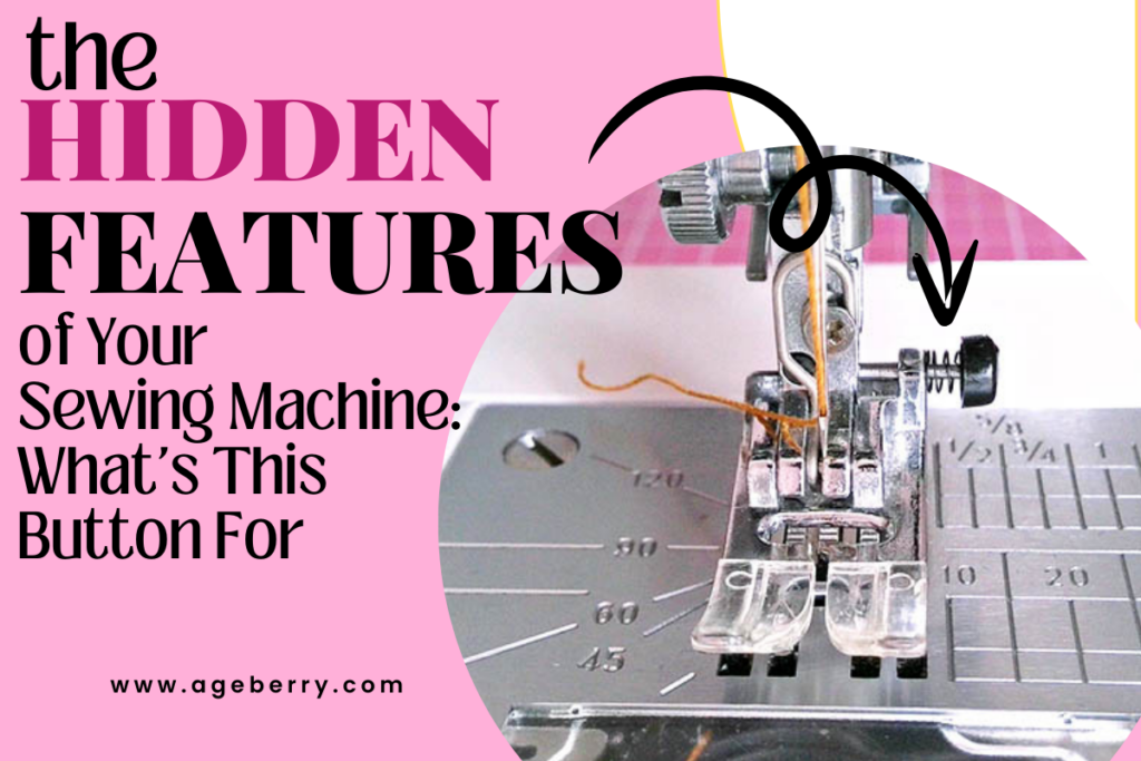 The Hidden Features of Your Sewing Machine What's This Button For fb