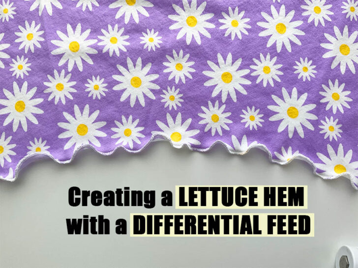 Creating a Lettuce Hem with a Differential Feed