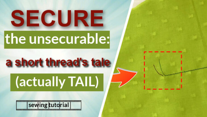 sewing tutorial on how to secure short thread ends