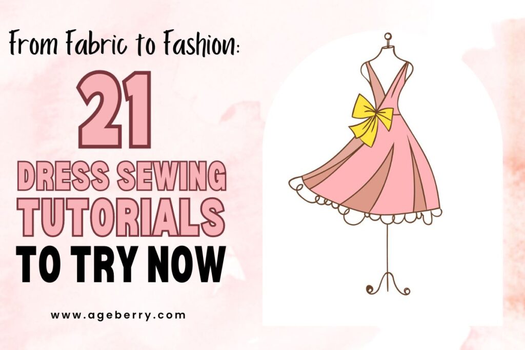 From Fabric to Fashion 21 Dress Sewing Tutorials to Try Now fb