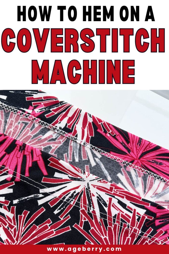 How To Hem On A Coverstitch Machine