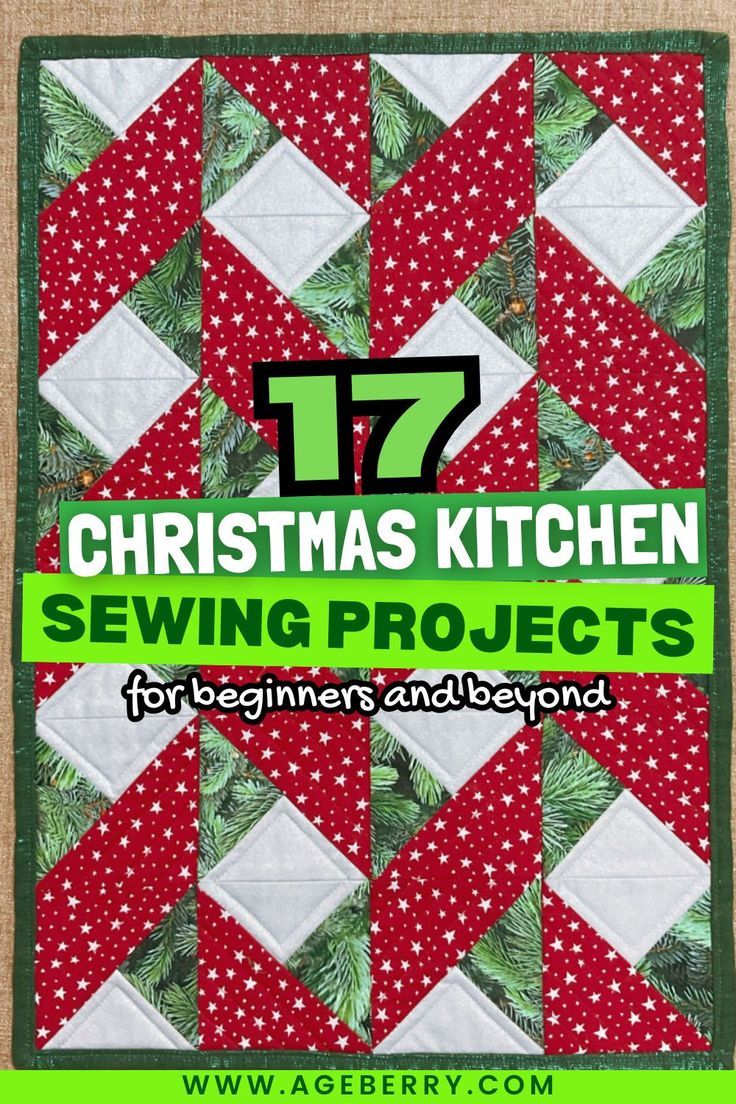 Beginner-friendly Christmas kitchen sewing ideas! Discover 17 easy holiday projects — placemats, coasters, bowl cozies, and more — using festive red, green, and star fabrics. Great for quick handmade gifts or cheerful kitchen décor. Free tutorials and inspiration available on ageberry.com.