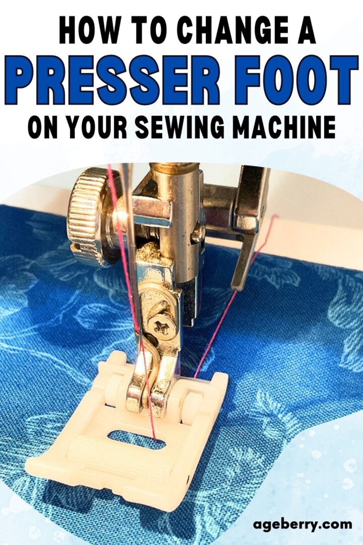 How to Change a Presser Foot on Your Sewing Machine