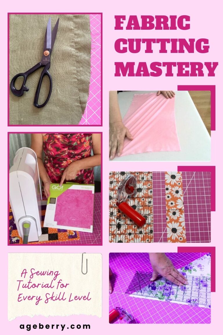 A collage of six images showcasing various fabric cutting techniques and tools, including scissors, rotary cutters, cutting machines, and fabric preparation. The text overlay emphasizes fabric cutting mastery for all sewing skill levels. Find step-by-step guides at Ageberry.com.
