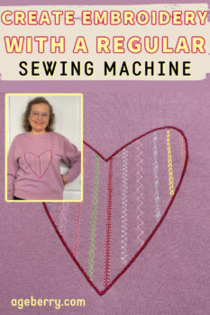 A close-up of a pink sweatshirt with a decorative embroidered heart design created using a regular sewing machine. The embroidery features colorful decorative stitches inside the heart outline. A smaller inset photo in the corner shows a woman wearing the sweatshirt, smiling and posing. The text overlay reads: "Create embroidery with a regular sewing machine."