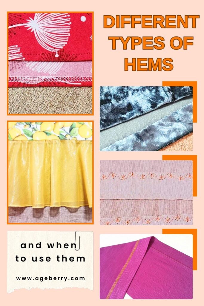 A collage of five images showing different types of hems. The text on the image is "different types of hems and when to use them" and the logo www.ageberry.com