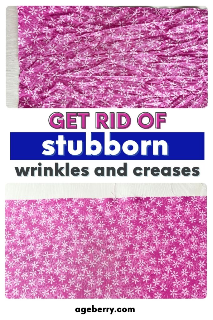 Side-by-side image of wrinkled pink floral fabric and the same fabric smoothed after pressing. Text overlay reads 'Get rid of stubborn wrinkles and creases'. Sewing tips for removing deep fabric wrinkles before sewing