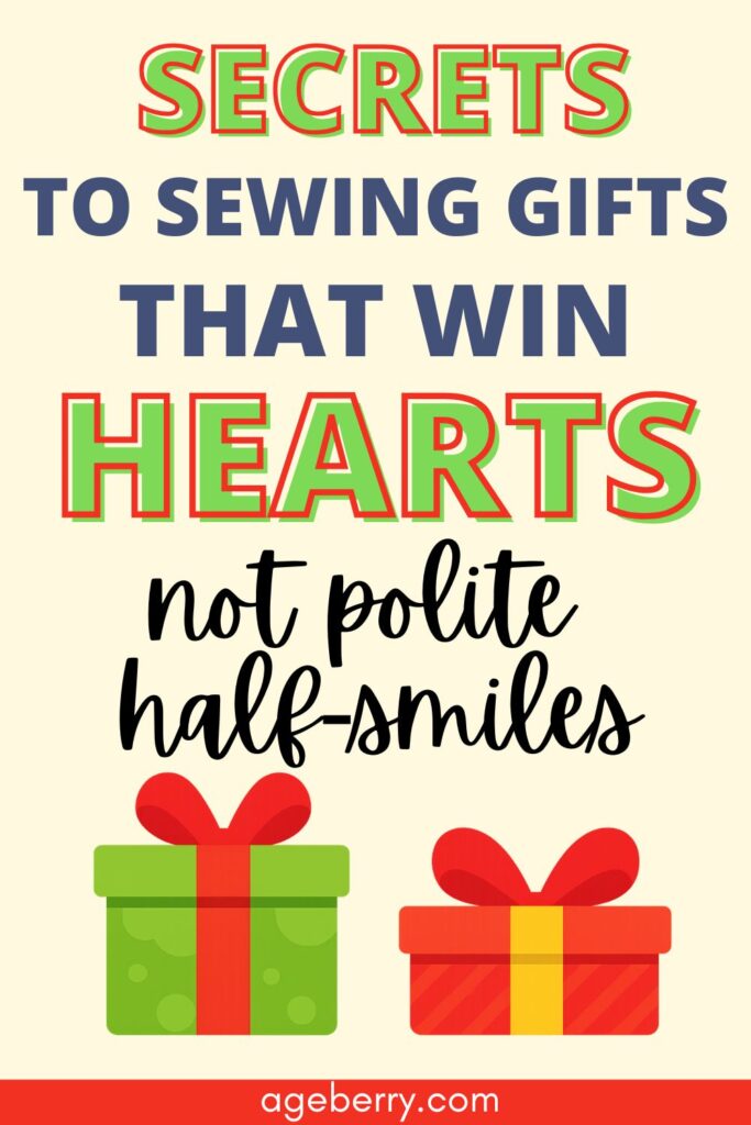secrets to Sewing Gifts That Win Hearts – not polite half-smiles. Two illustrated wrapped gift boxes with bows, in green and red colors, under bold text in festive colors. A playful and eye-catching design promoting tips for handmade gifts.
